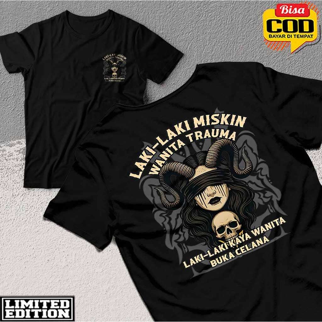 Kaos Sindiran Laki-laki Miskin Wanita Trauma Baju Kata-kata