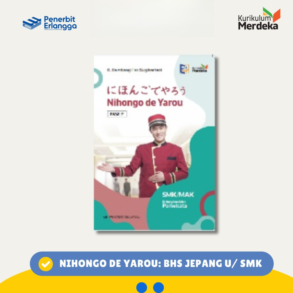 [Erlangga ] Nihongo De Yarou: Bahasa Jepang Untuk Smk