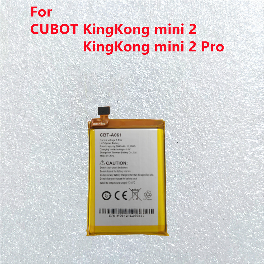 For Cubot Kingkong mini 2 Battery Cubot Kingkong mini 2 Pro battery 3000mAh CBT-A061