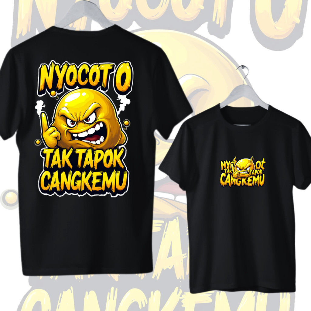 Kaos Nyocoto Tak Tapok Cangkemu Hitam COTTON PREMIUM SABLON PREMIUM