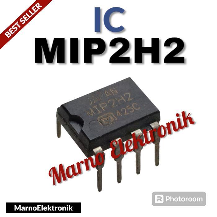 IC MIP2H2 MIP 2H2 MIP-2H2 ASLI ORIGINAL ORI sperpart