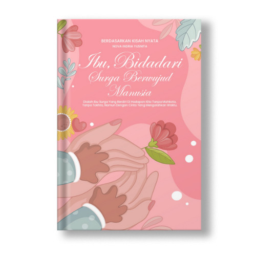 Buku Novel Ibu Bidadari Surga Berwujud Manusia