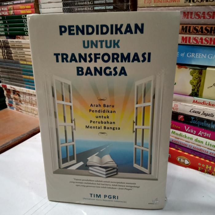 Buku PENDIDIKAN UNTUK TRANSFORMASI BANGSA