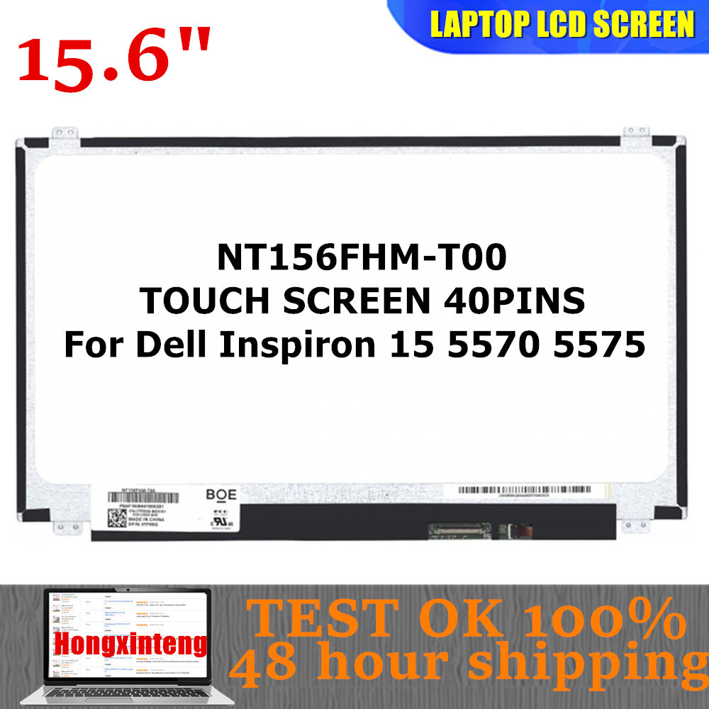 NT156FHM-T00 NT156FHM T00 Original 15.6IN Laptop LCD Tou Screen 1920*1080 EDP 40PINOS FOR Dell piron