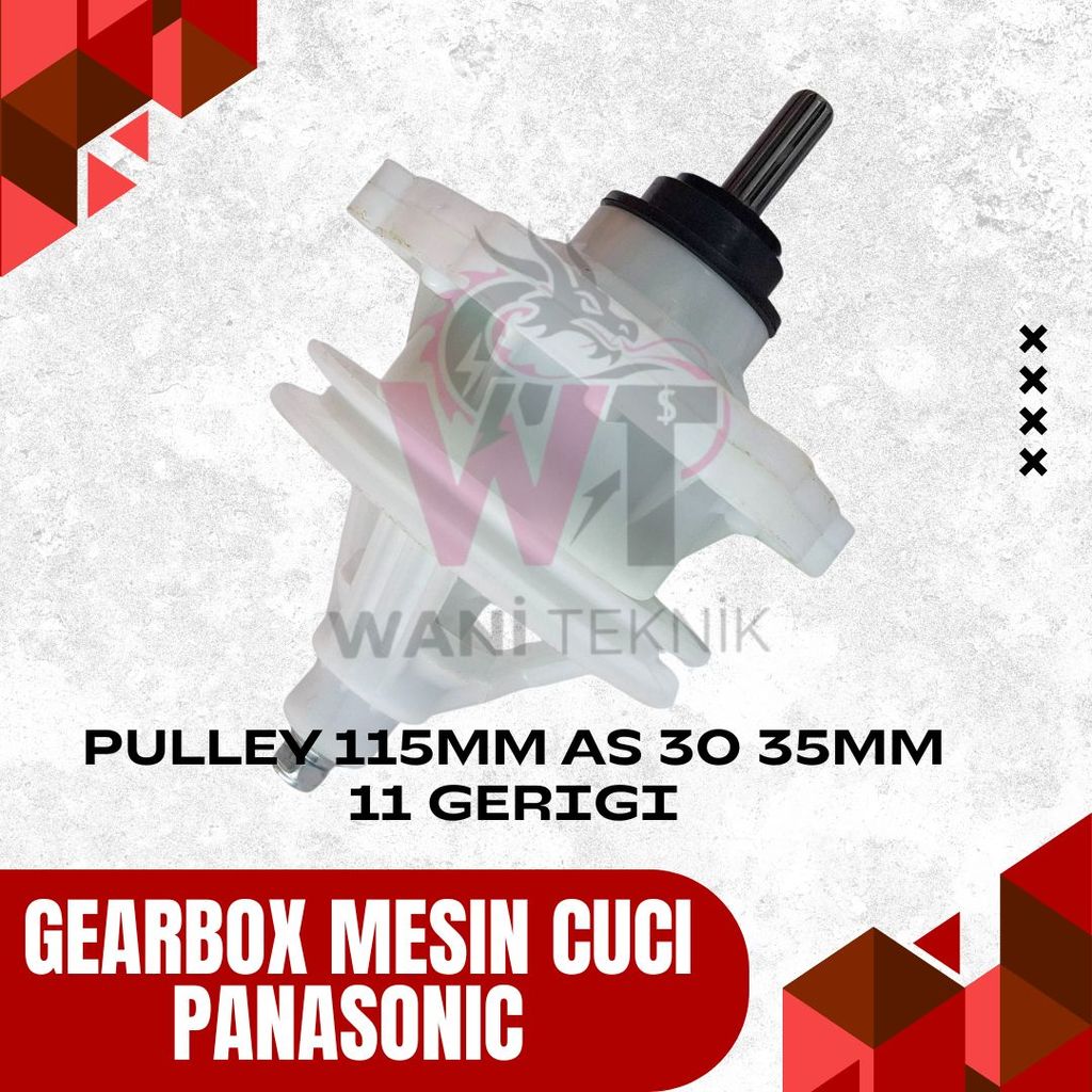 Gearbox Mesin Cuci Panasonic Pulley 115mm As 30 35mm 11 Gerigi Heavy Duty Komponen