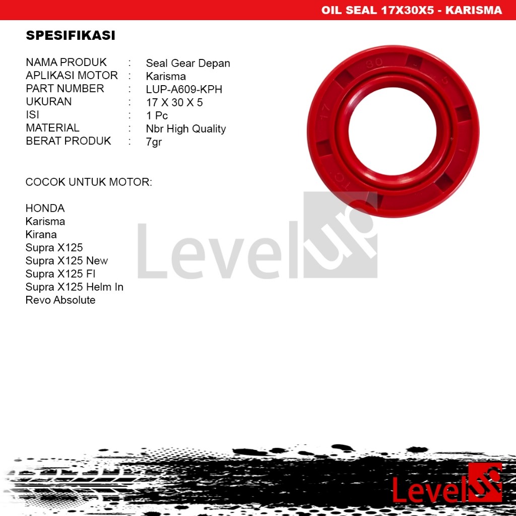 Grosir min.10 Level Up Oil seal 17x30x5 seal gear depan Karisma Supra X125 Revo Absolute Kirana seal