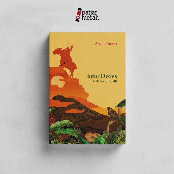 Novel Tutur Dedes - Amalia Yunus - Peneit baNANA - Novel Tutur Dedes