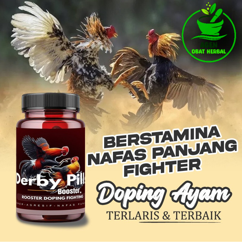 Doping Ayam Bangkok Juara DERBY PILLS BOOSTER Peningkat Stamina, Nafas Panjang, Mental Baja, Agresif