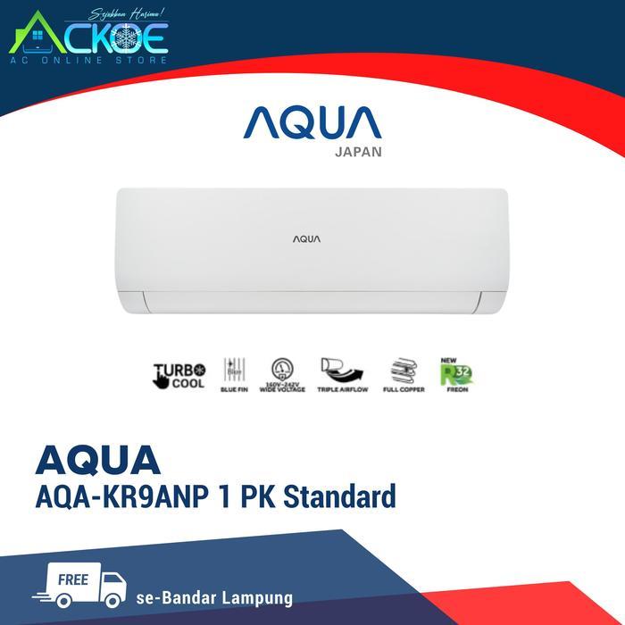 AQUA AC AQA-KCR 09 FQDL 1 PK Standard Kapasitas 9000 Btu/h R32 - BANDAR LAMPUNG, UNIT ONLY
