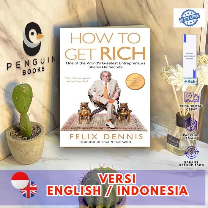 Edisi Indo_(TB)_ How to Get Rich by Felix Dennis