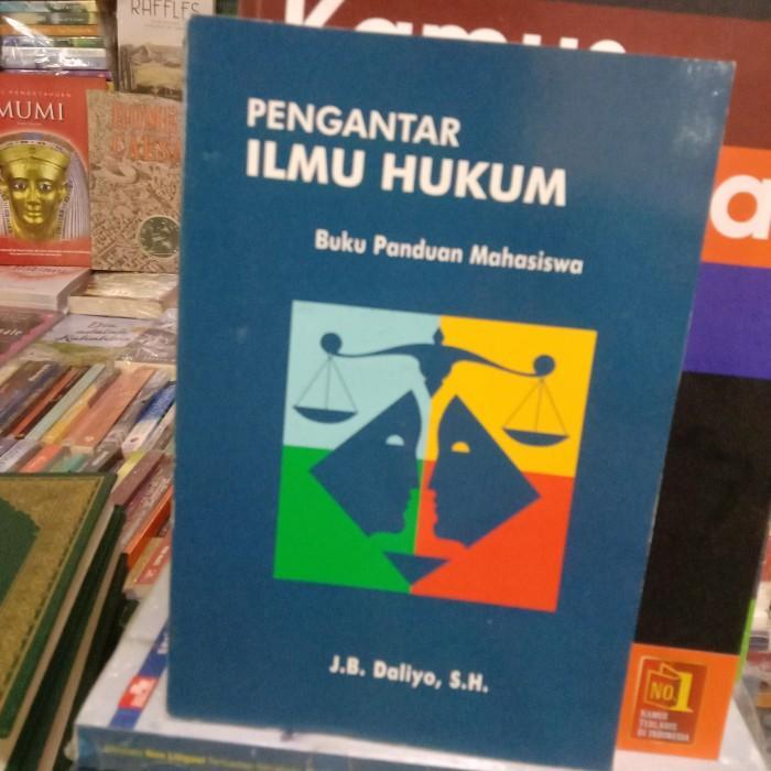 pengantar ilmu hukum by JB daliyo