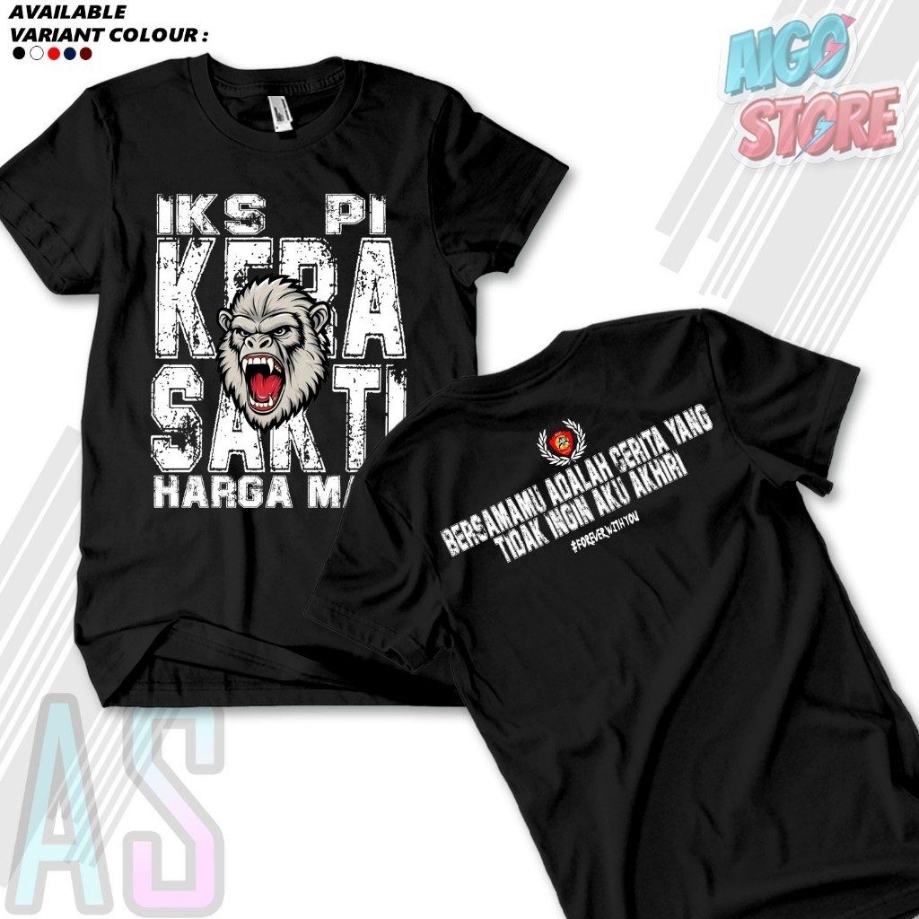 KAOS Iks pi Kera Sakti (FOREVER WITH YOU) KAOS KERA SAKTI KAOS IKSPI TERBARU