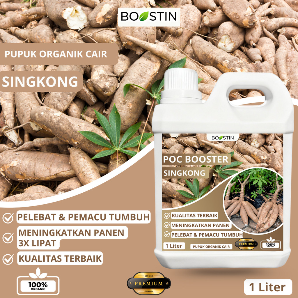 POC BOOSTER SINGKONG Pupuk Pelebat, Perangsang Akar, pemacu pertumbuhan 100% ORGANIK KEMASAN 1 LITER