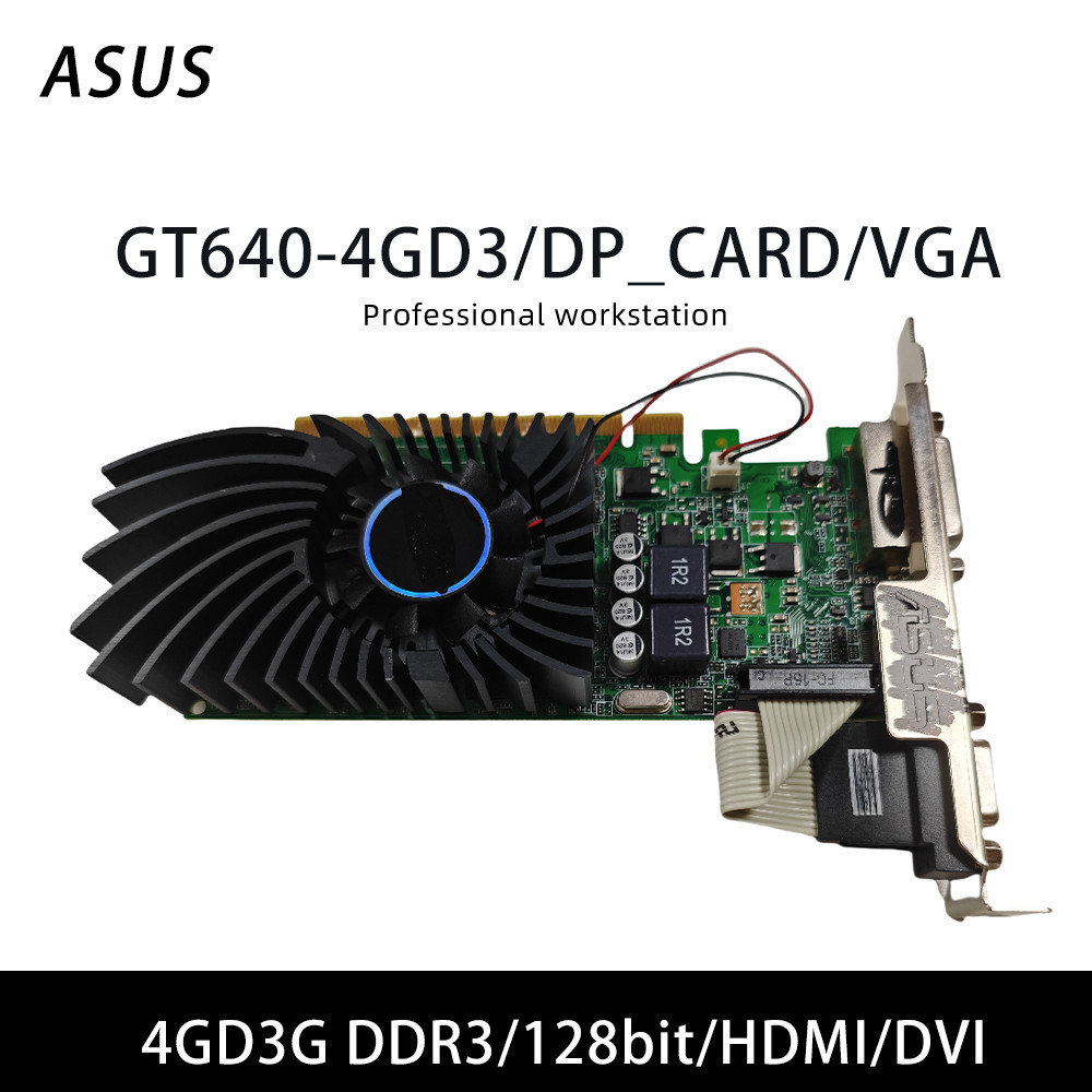 ASUS GT640 4GD3/DP CARD/VGA GDDR3 4GB 128bit Graphics card Single fan support PCI Express 3.0 x16 VG