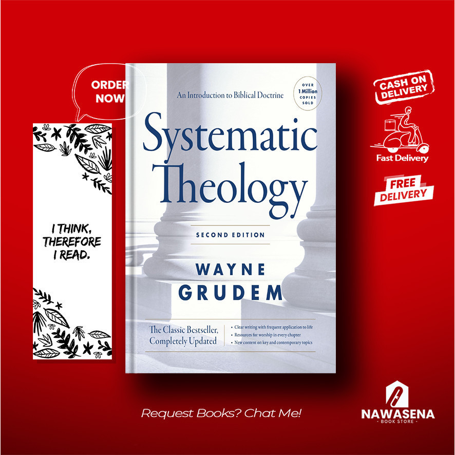 Systematic Theology (Second Edition) (Buku dibagi 3 Part) By Wayne A. Grudem
