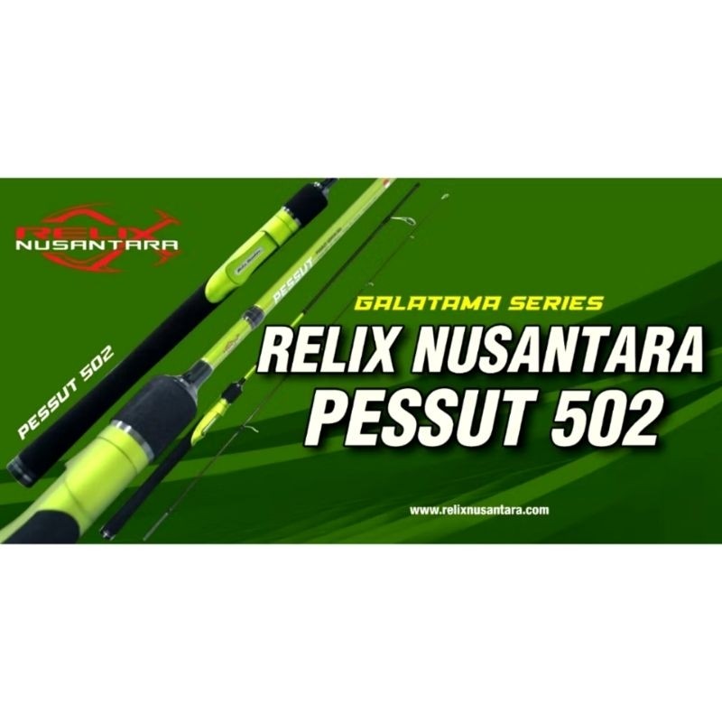 Joran Pancing Relix Nusantara PESSUT 502 Galatama Series Fuji 150cm