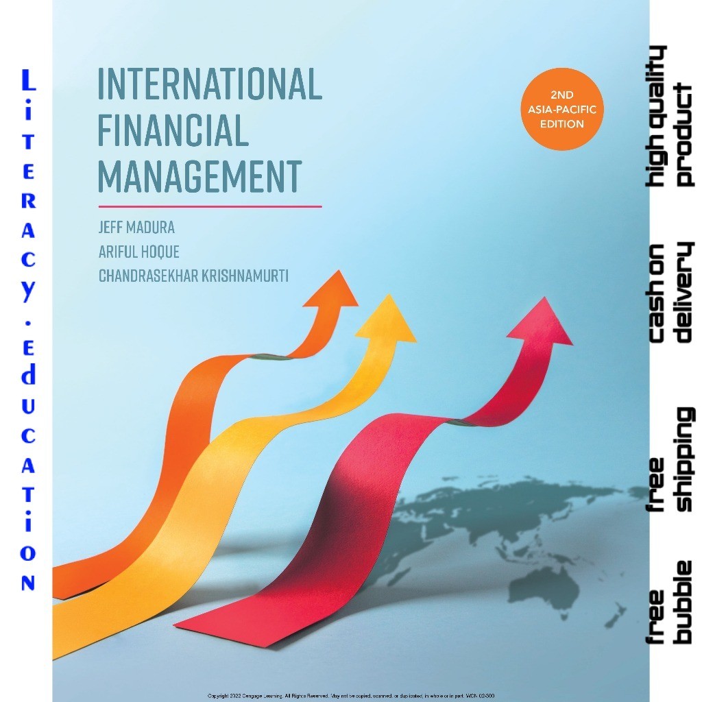 INTERNATIONAL FINANCIAL MANAGEMENT SECOND ASIA-PASIFIC EDITION JEFF MADURA, ARIFUL HOQUE, CHANDRASEK