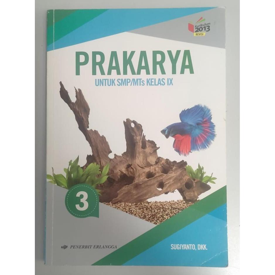Buku Prakarya SMP Kelas 9 Erlangga BERKUWALITAS...