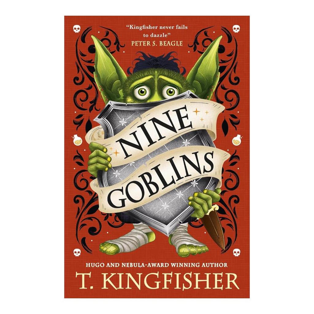 Nine Goblins a Novel,  Hardcover by T. Kingfisher