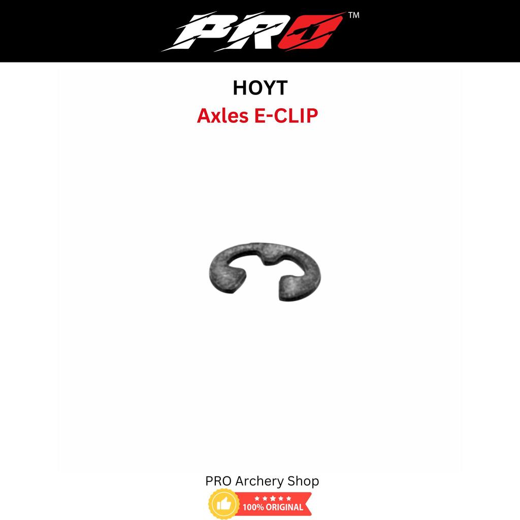 AXLE E-CLIP ORIGINAL HOYT / ECLIP / E CLIP / EKLIP / CIRCLIP / E KLIP BUSUR COMPOUND HOYT ORIGINAL /