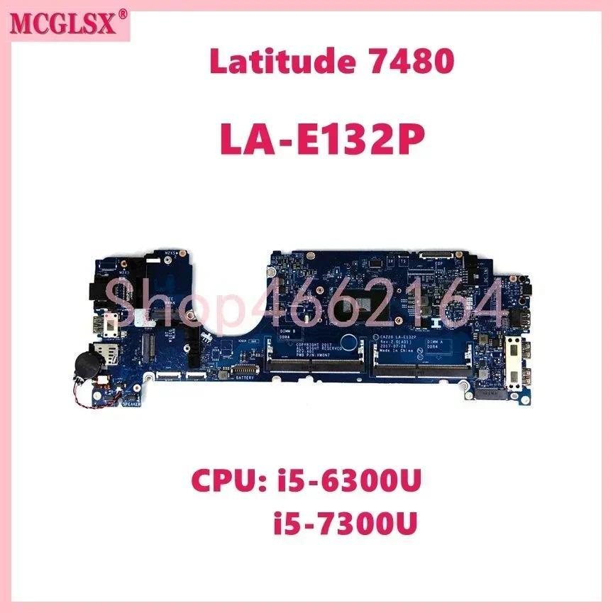 LA-E132P With i5-6300U/i5-7300U CPU Notebook Mainboard For DELL Latitude 7480 E7480 ELaptop Motherbo