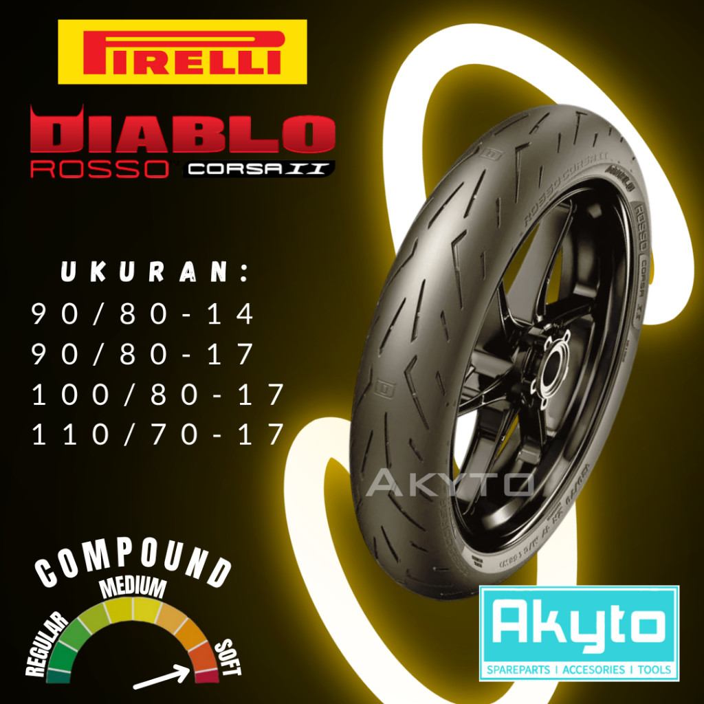 [TERLARIS] PIRELLI DIABLO ROSSO CORSA II / BAN MOTOR TUBELESS SOFT COMPOUND / BAN TUBLES RING 14 RIN
