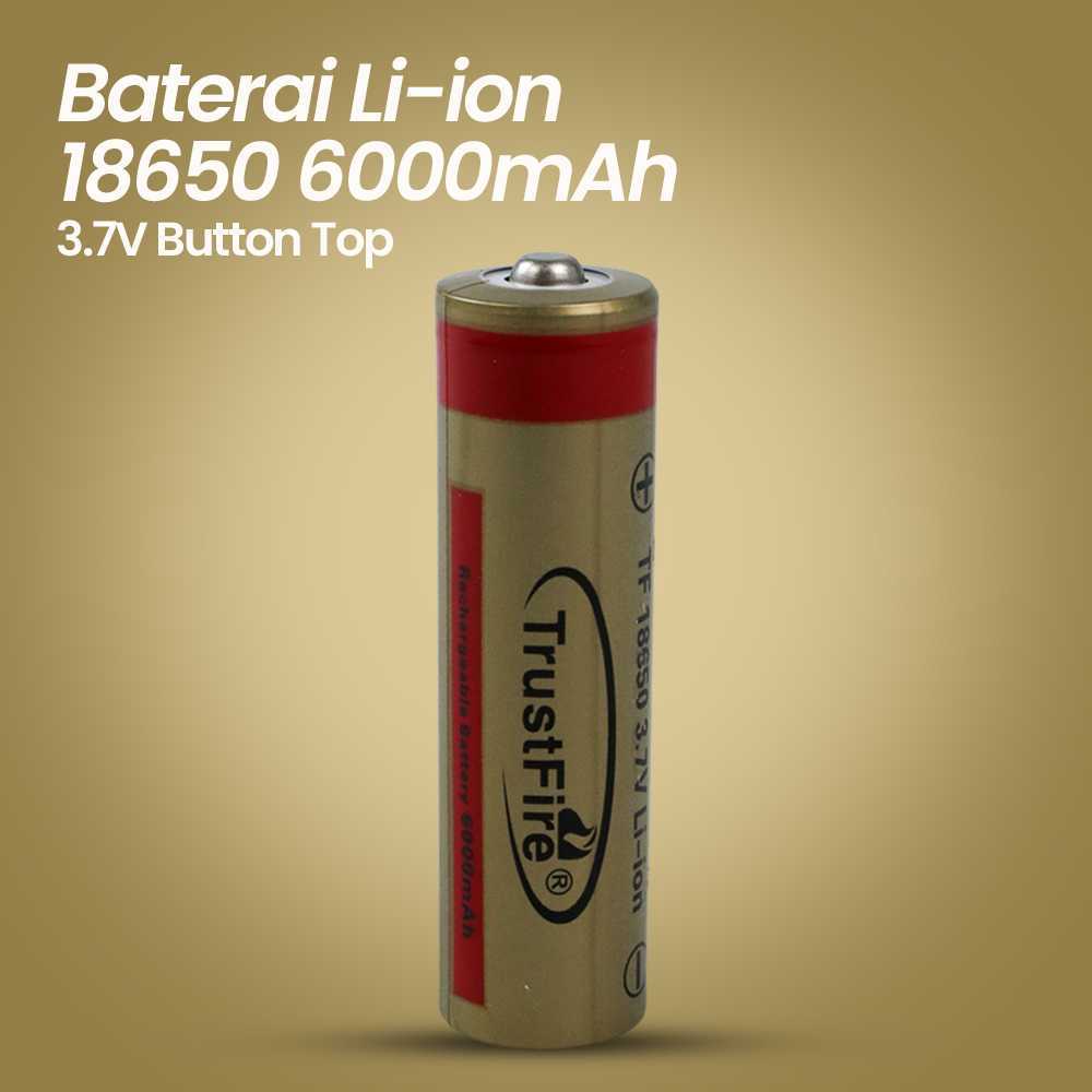Trustfire Baterai Li-ion 18650 6000mAh 3.7V Button Top - BRC 18650