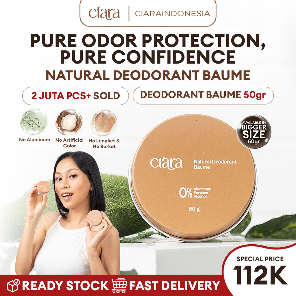 Ciara Natural Deodorant - 50 Gr  Penghilang Bau Badan Dan Ketiak Natural Anti Odor Terbaik  100% Bah