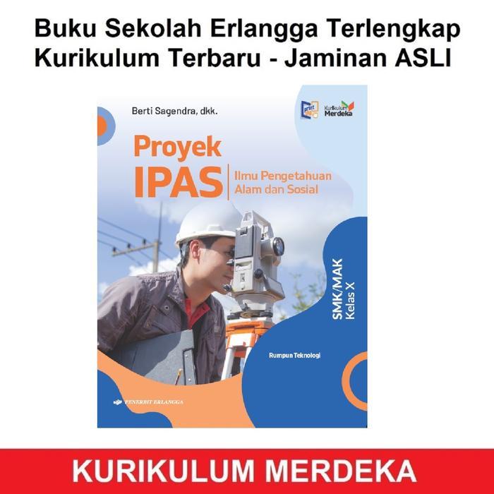 Proyek IPAS Rumpun Teknologi SMK 10 Kurikulum Merdeka Erlangga