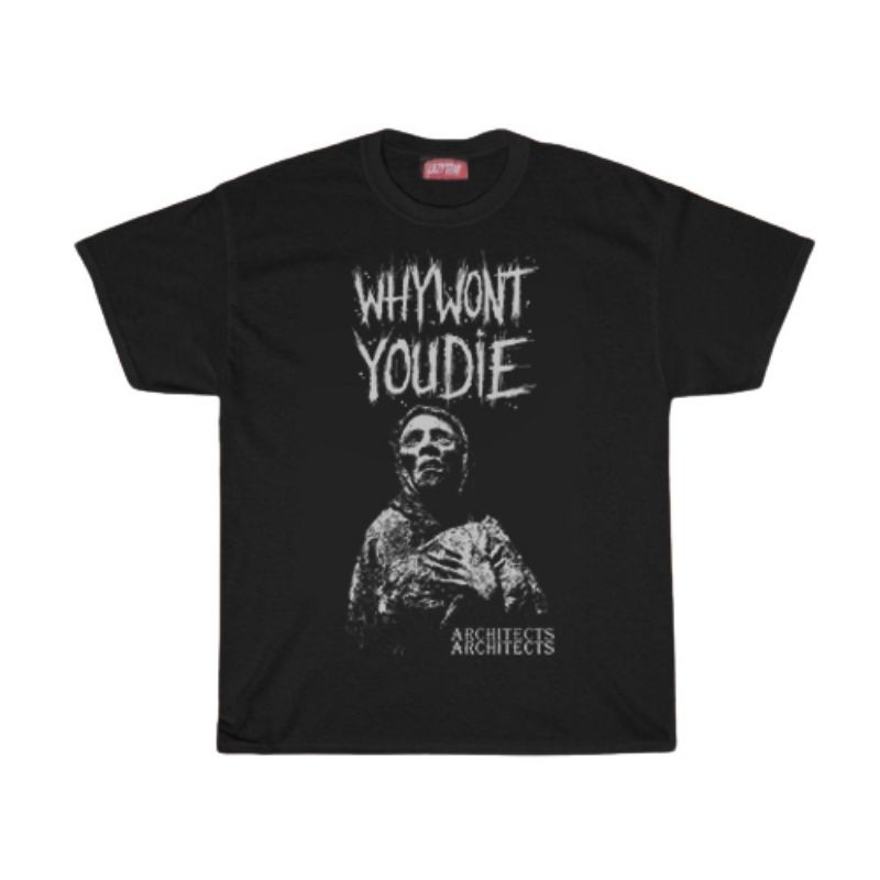(COD) KAOS / T SHIRT / ARCHITECTS / KAOS BAND ARCHITECTS WHYWONTYOUDIE