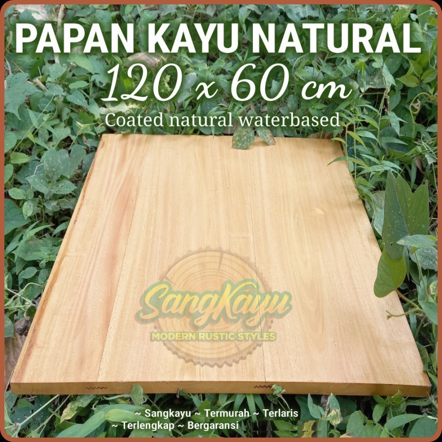 SangKayu Kayu Papan Kayu 120x60 cm Wooden Board Bahan Meja Kayu Daun Meja Kayu
