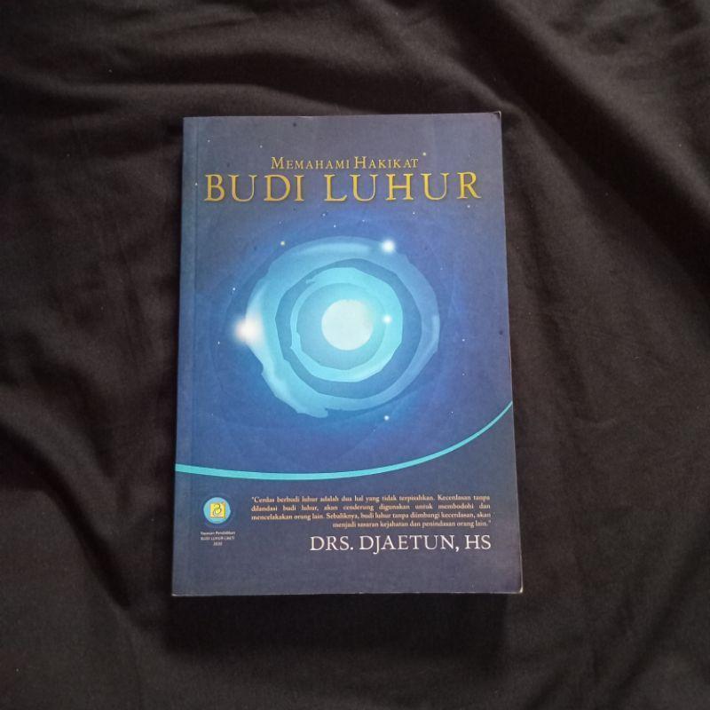 Memahami Hakikat Budi Luhur - Djaetun