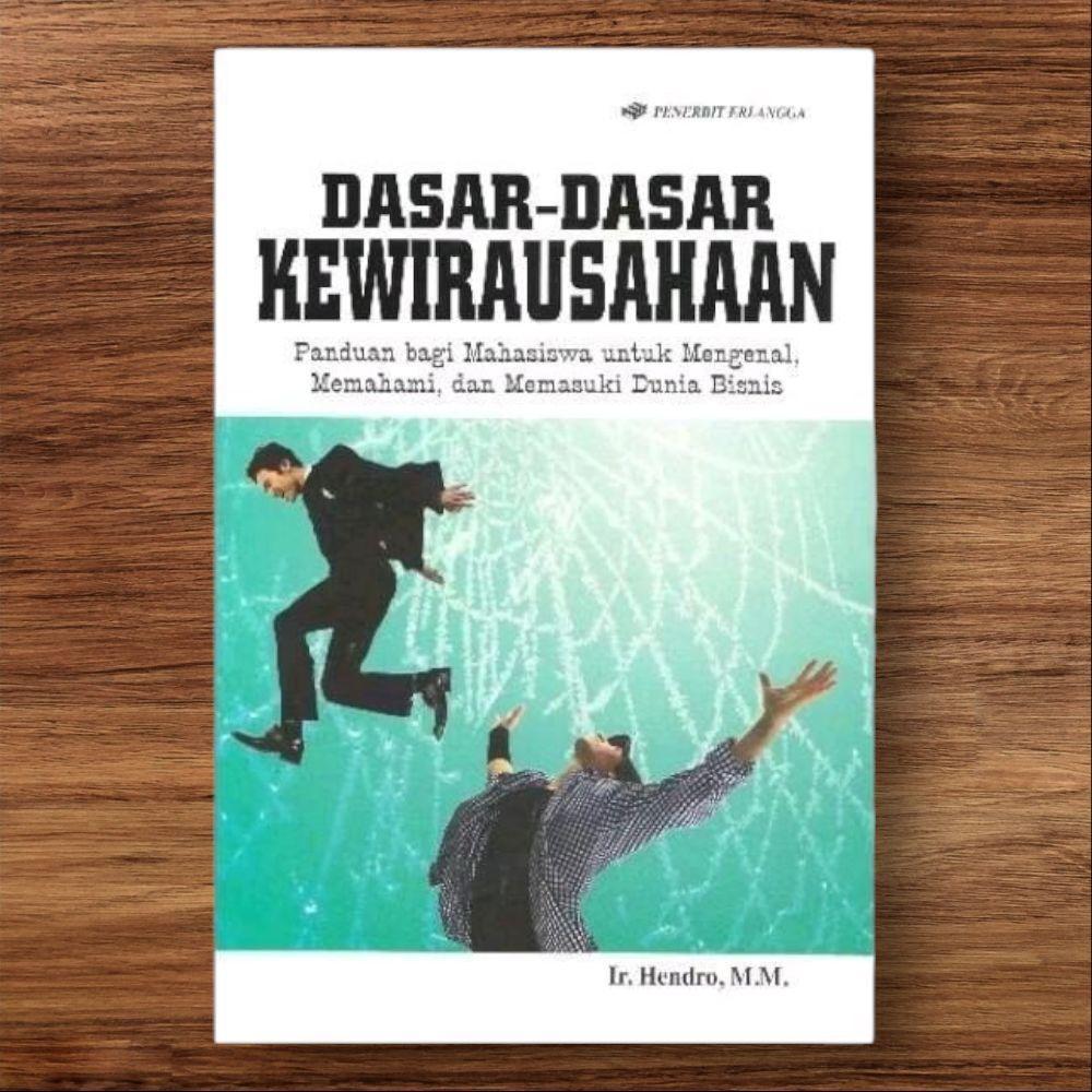 DASAR DASAR KEWIRAUSAHAAN by Ir. Hendro, MM