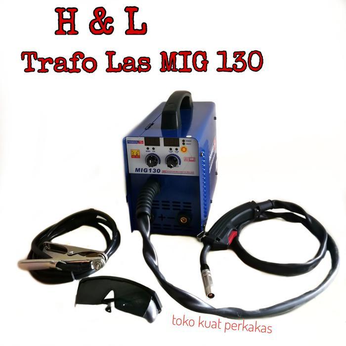 Trafo las MIG 130 mesin las H&L PREMIER CO2 tanpa gas dan las listrik