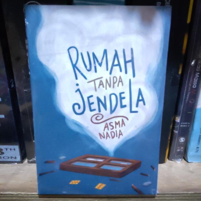 Novel RUMAH TANPA JENDELA by ASMA NADIA