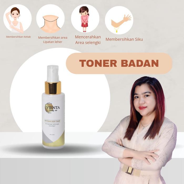 [ VIENTA BEAUTY CARE ] (TONER BADAN) TONER PENGANGKAT SEL KULIT MATI , MENCERAHKAN AREA LIPATAN