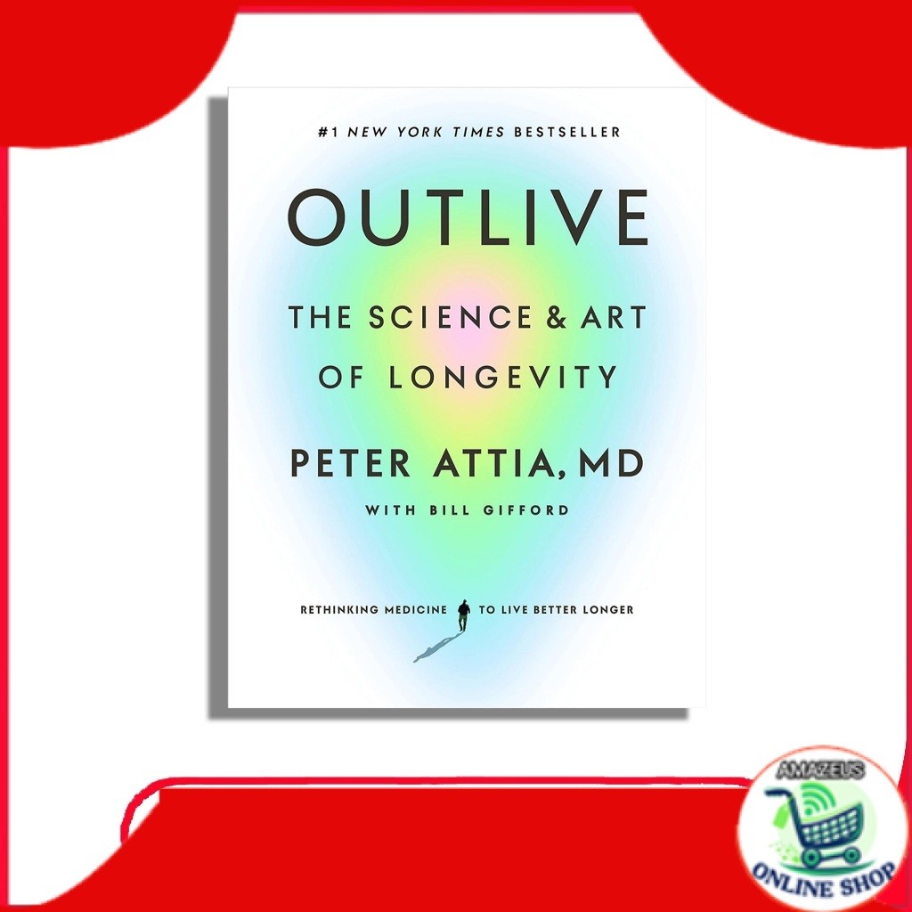 Outlive : The Science and Art of Longevity