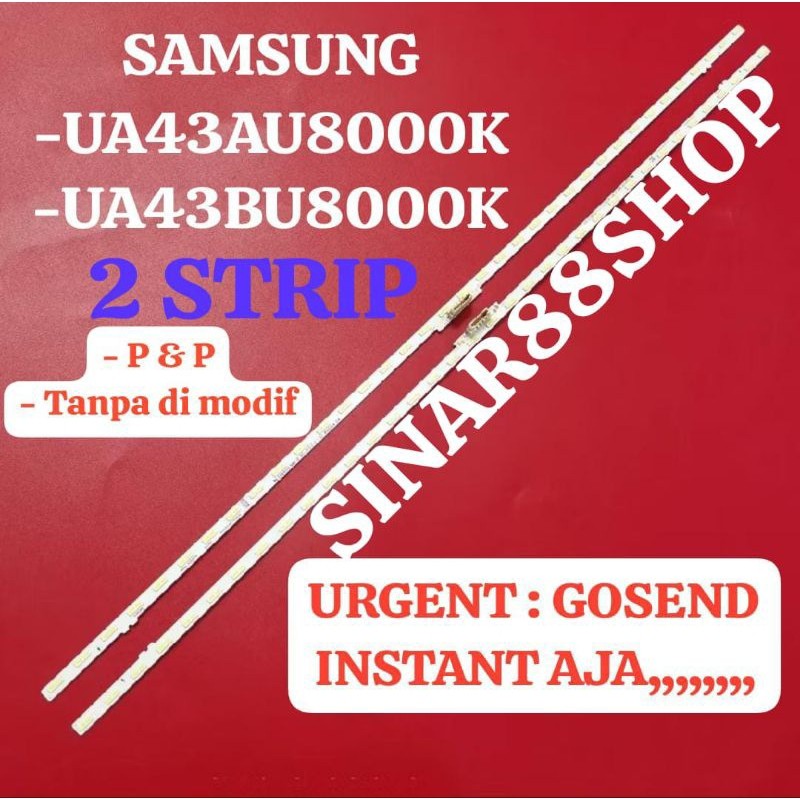 BACKLIGHT TV SAMSUNG 43 INC UA43AU8000K UA43BU8000K UA 43AU8000K 43BU8000K BL LAMPU PENERANGAN SENTE