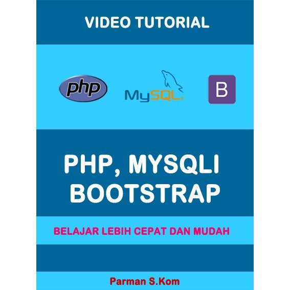 DVD VIDEO TUTORIAL PHP MYSQLI DAN BOOTSTRAP