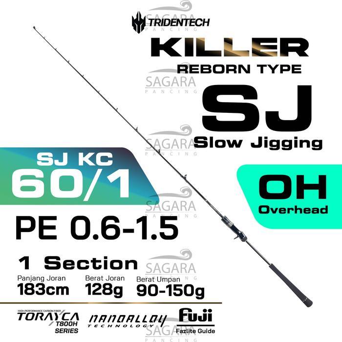 Joran Tridentech Killer Reborn | Joran Jigging | Joran Dasaran | Ring Sudah Fuji - SJKC-60/1 0.6-1.5