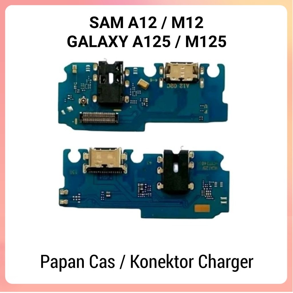 Ori  Konektor Charger For Samsung M12 / A12 / M125 / A125 ORI + IC Papan Cas PCB  Cas For Samsung Ga