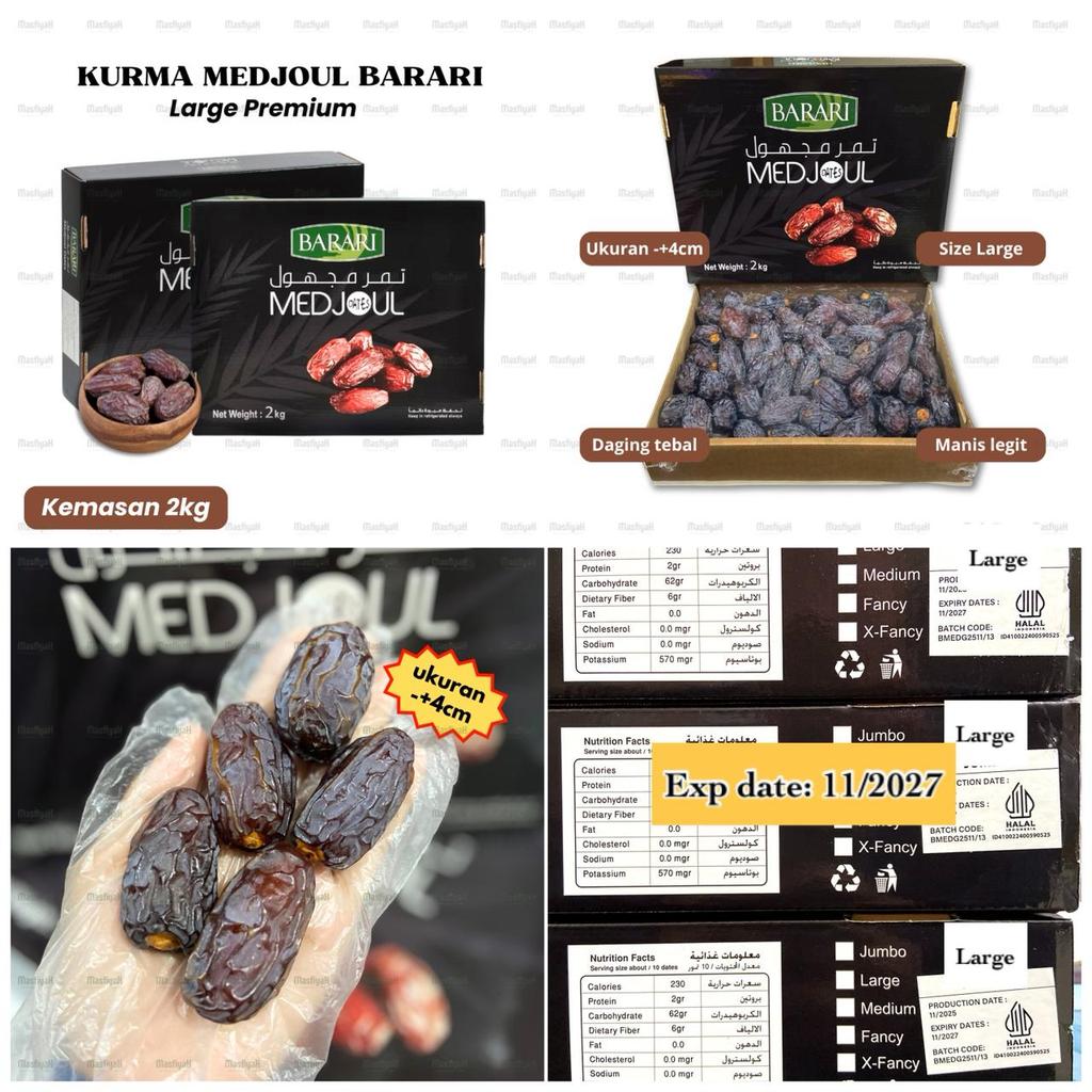 KURMA MEDJOL BARARI 2KG LARGE MEDJOL BARARI 2KG JUMBO KURMA 2KG KURMA MEDJOL 2KG KURMA SIZE JUMBO KU
