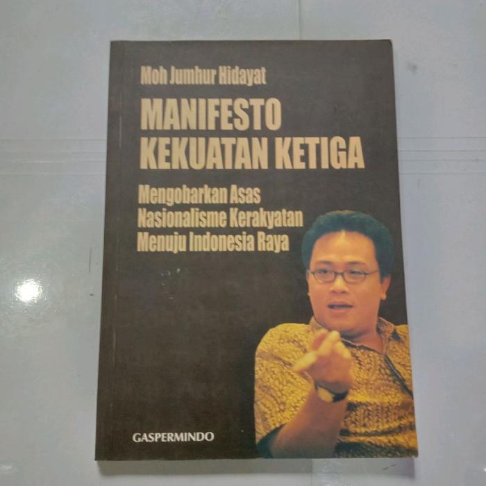 Buku MANIFESTO KEKUATAN KETIGA-MOH JUMHUR HIDAYAT