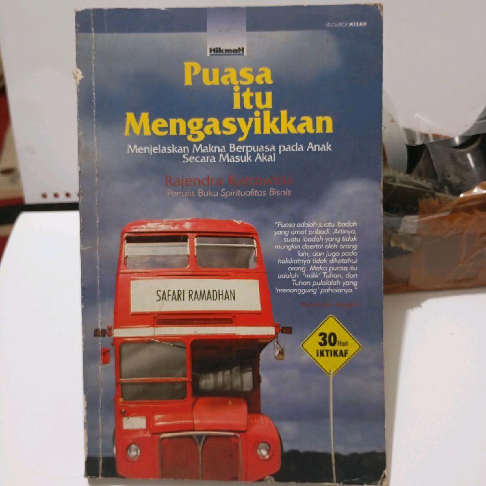 Puasa Itu Asyik - Menjelaskan Makna Puasa Pada Anak Secara Masuk Akal