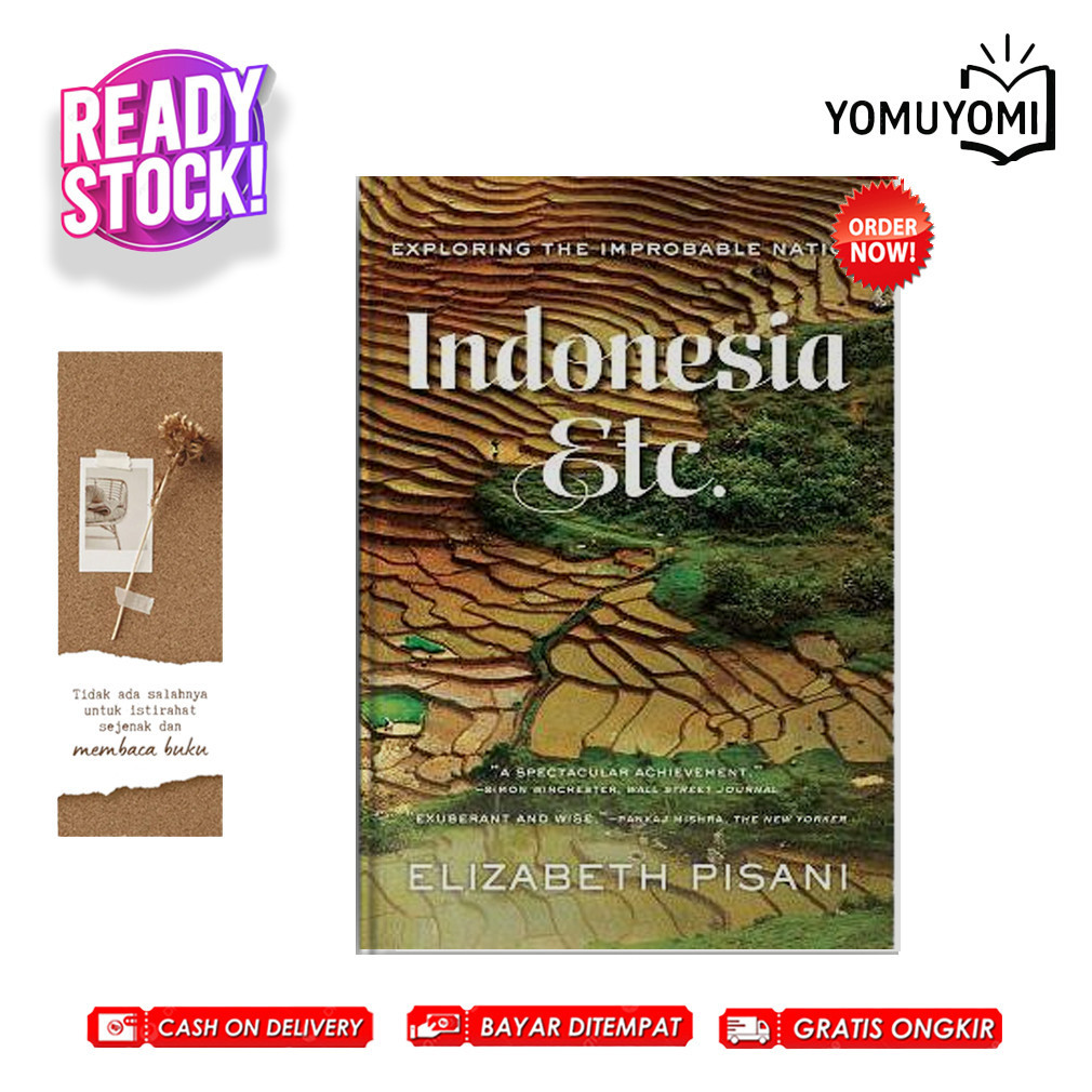 Indonesia, Etc.: Exploring the Improbable Nation By Elizabeth Pisani