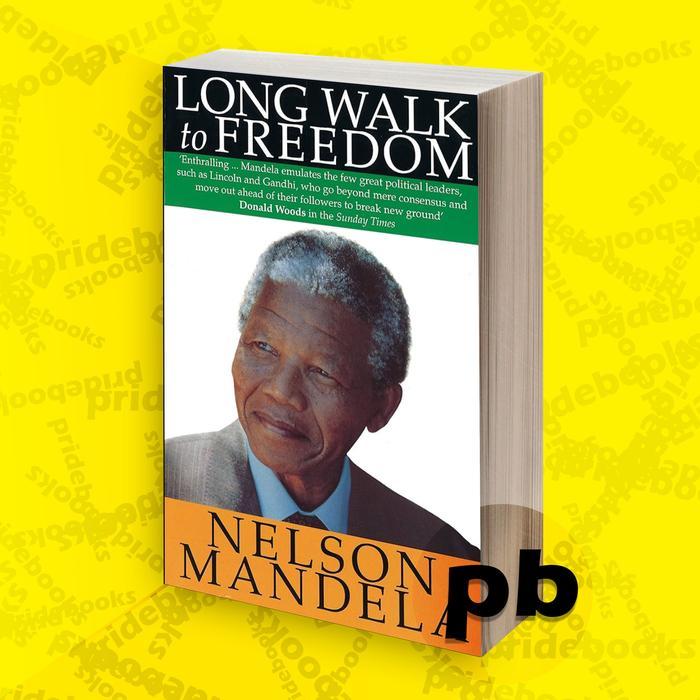 Buku Long Walk to Freedom The Autobiography of Nelson Mandela