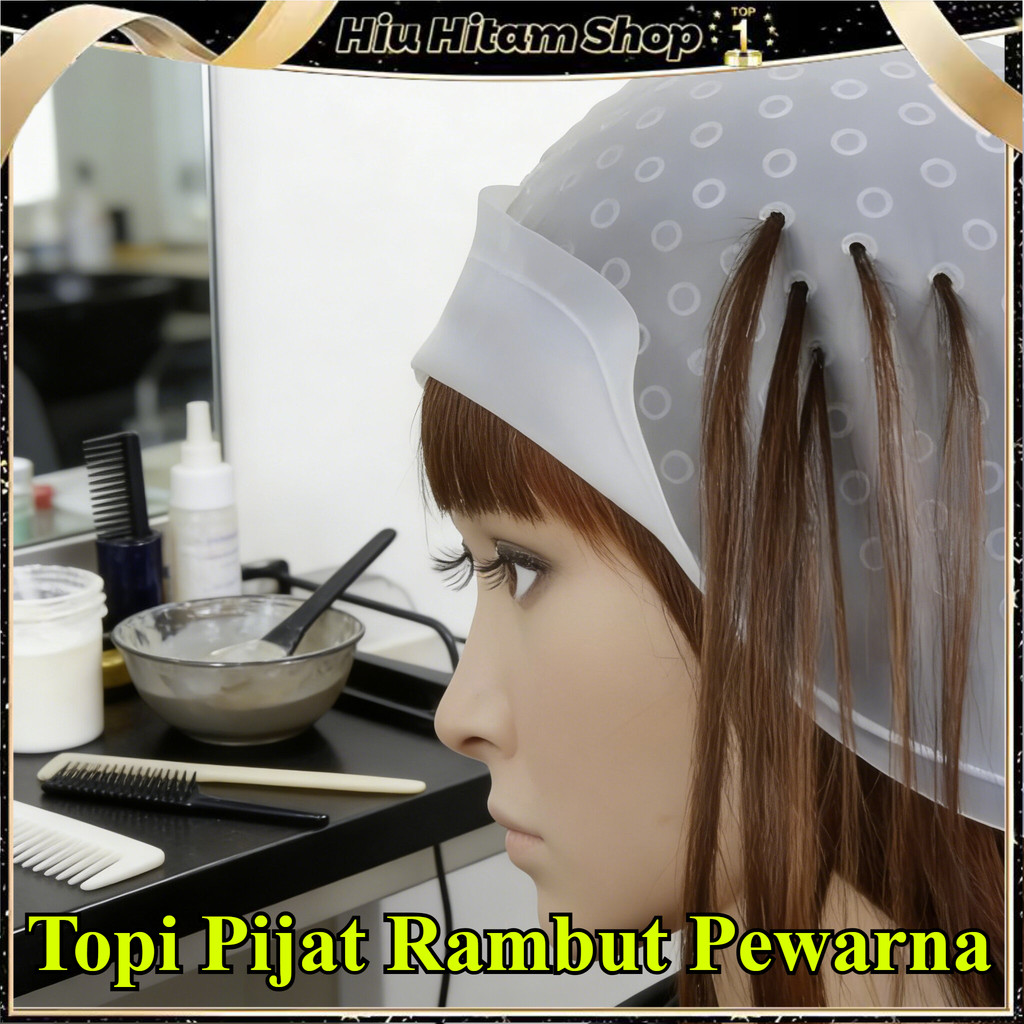 Topi Semir Rambut Bahan Silikon - Tutup Kepala Proses Highlight/Colouring