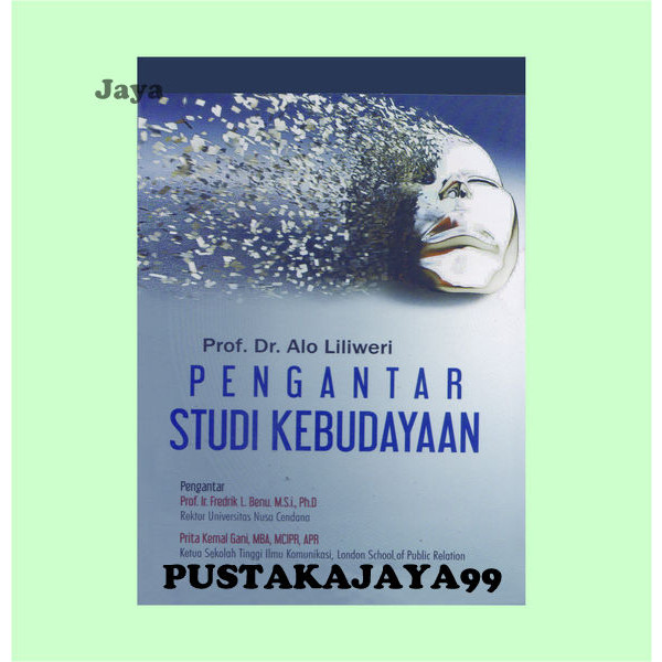 Pengantar Studi Kebudayaan - Prof. Dr. Alo Liliweri