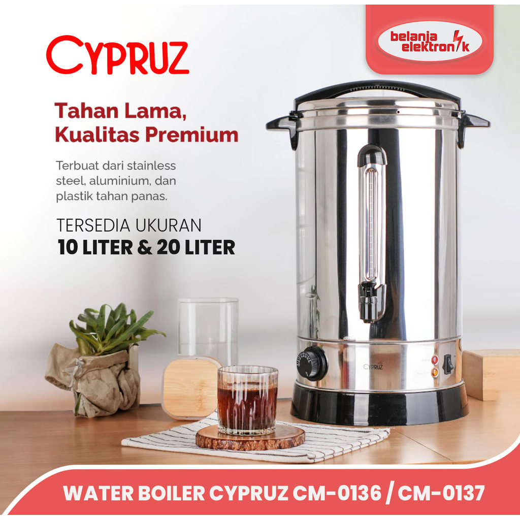 CYPRUZ WATER BOILER TEKO LISTRIK DISPENSER PEMANAS AIR KOPI DAN TEH 10 & 20 LITER
