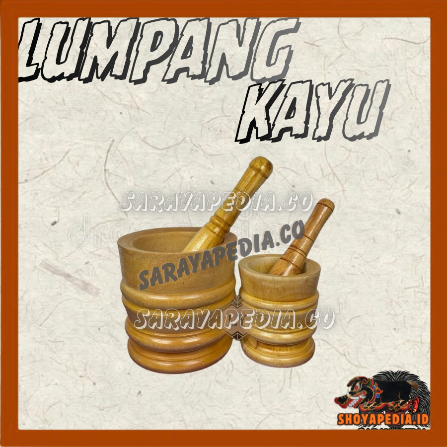 LUMPANG KAYU / LESUNG KAYU ALAT TUMBUK BUMBU. KAYU MAHONI. BESAR DAN KECIL  SHY